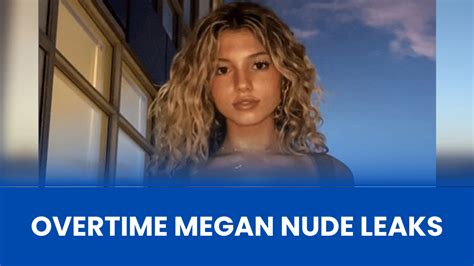 overtime megan leaked.nudes|Overtime Megan sextape